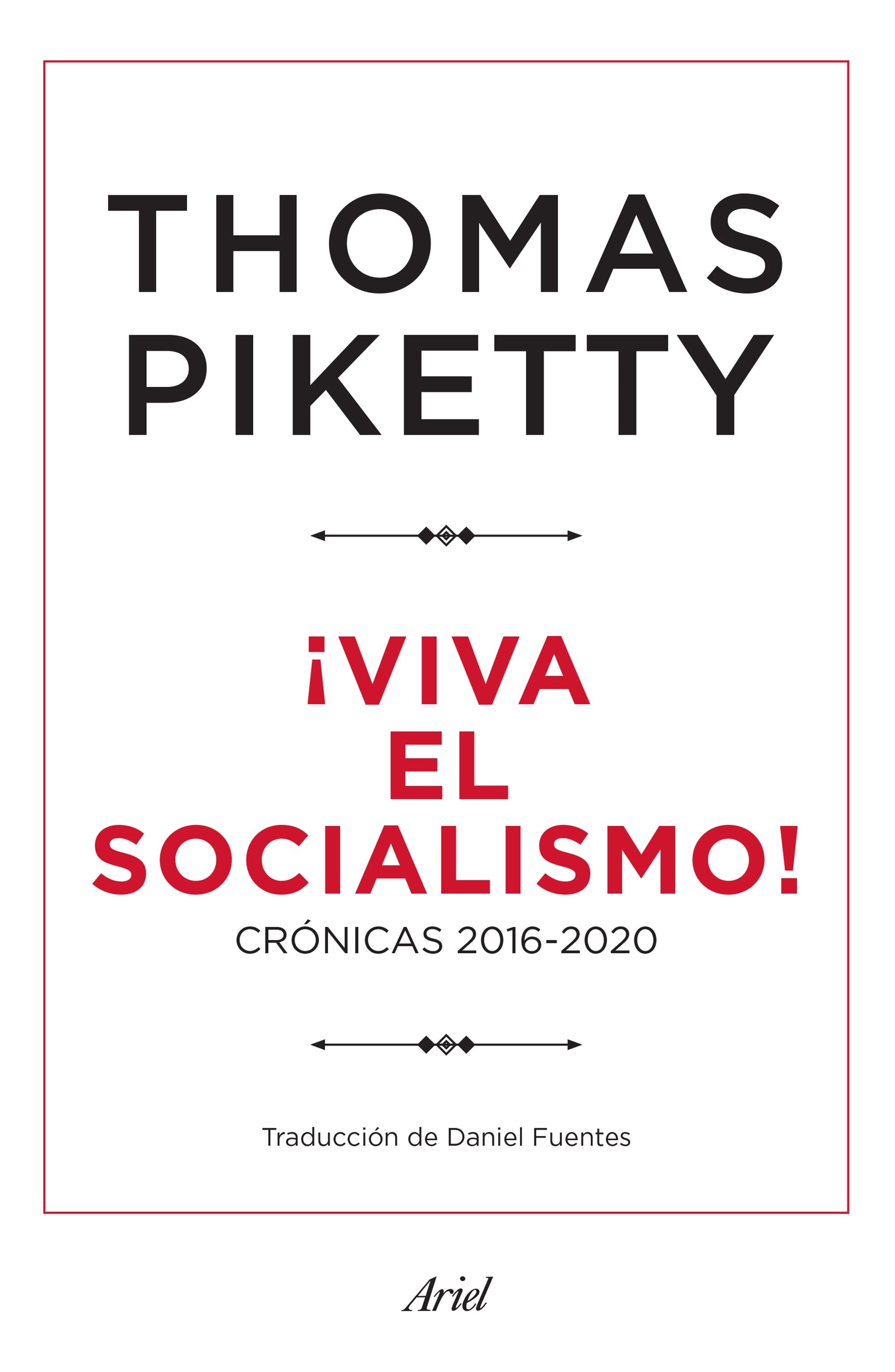 ¡Viva el socialismo! (Crónicas 2016 - 2020)